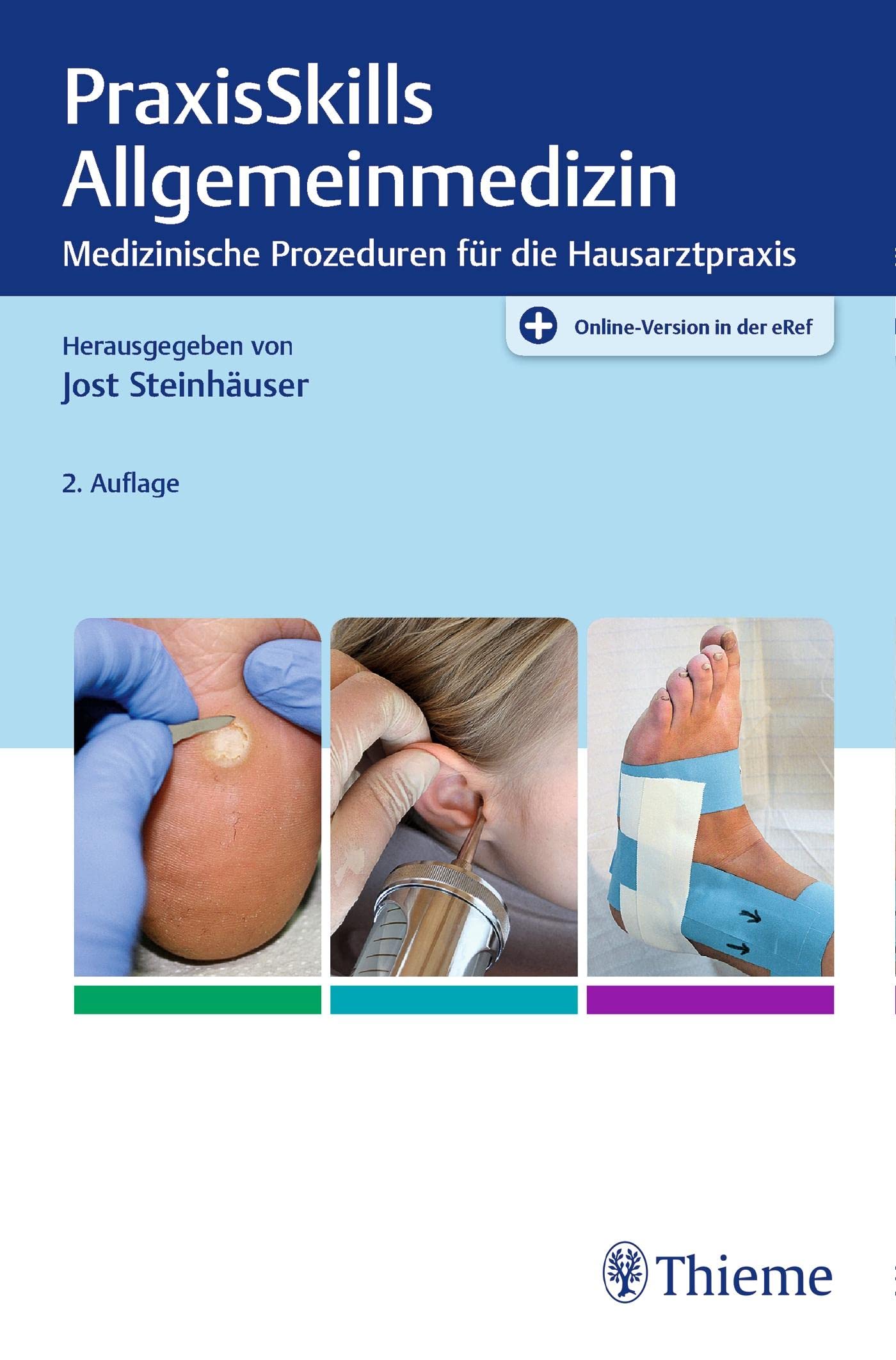 PraxisSkills Allgemeinmedizin: Medizinische Prozeduren für die Hausarztpraxis. Plus Online-Version in der eRef (griffbereit) Medicine