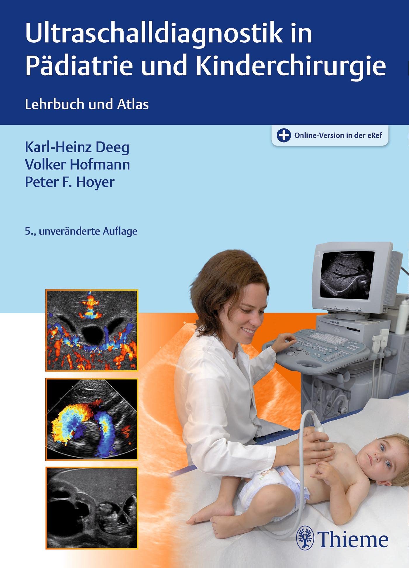 Ultraschalldiagnostik in Pädiatrie und Kinderchirurgie: Lehrbuch und Atlas book