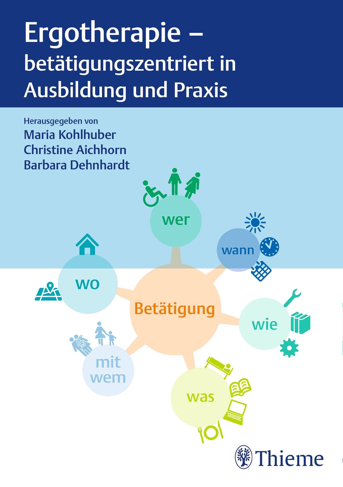 Ergotherapie - betätigungszentriert in Ausbildung und Praxis Medicine