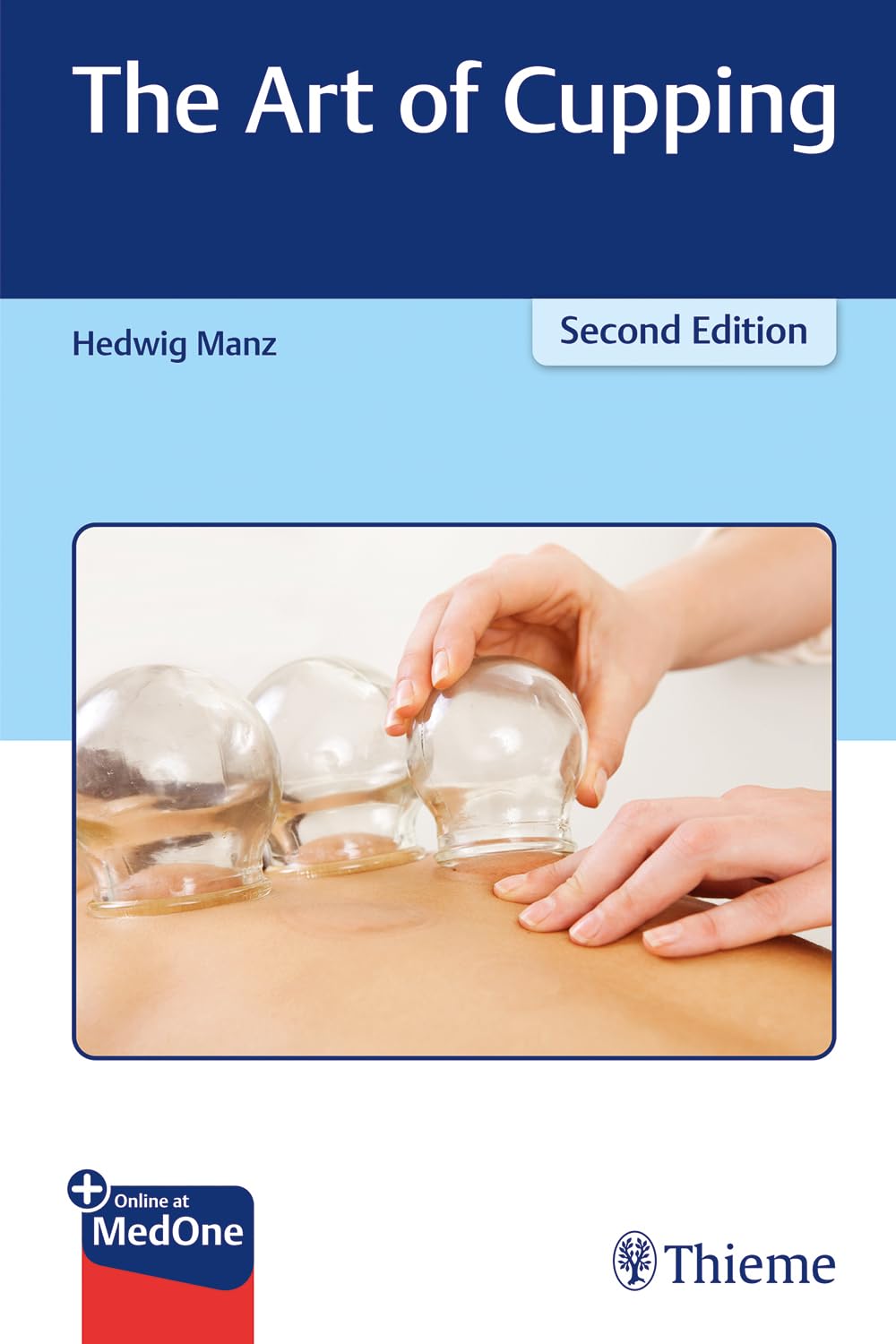 The Art of Cupping: Plus Online at MedOne Medicine