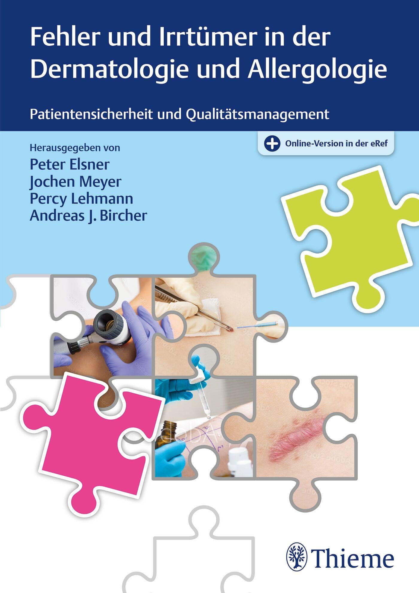Fehler und Irrtümer in der Dermatologie und Allergologie: Patientensicherheit und Qualitätsmanagement Medicine