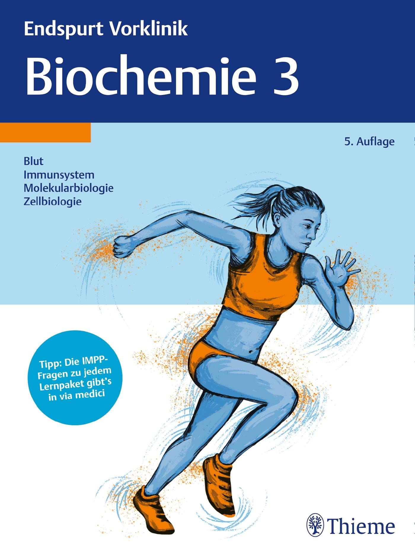 Endspurt Vorklinik: Biochemie 3 Medicine