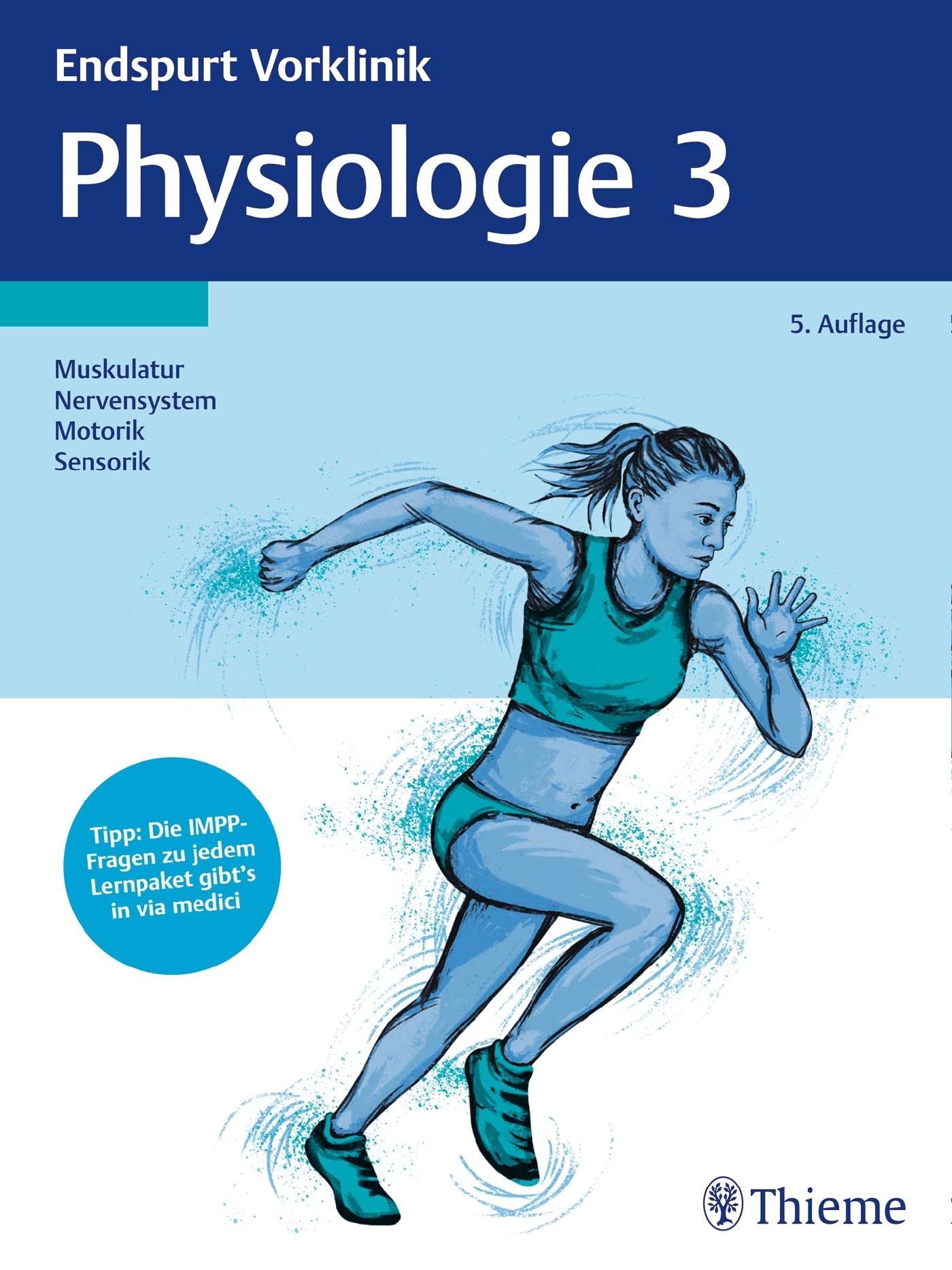 Endspurt Vorklinik: Physiologie 3 Medicine