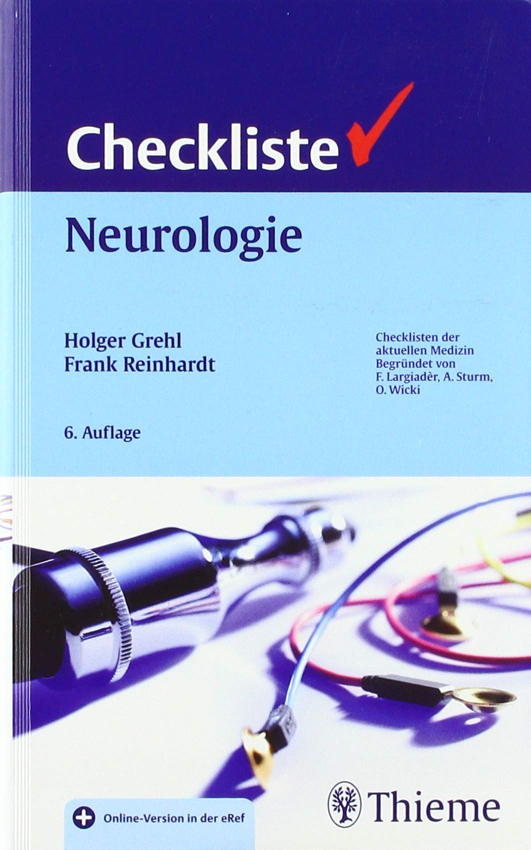 Checkliste Neurologie: Mit der kostenlosen eRef-App (Zugangscode im Buch) (Checklisten Medizin) Medicine