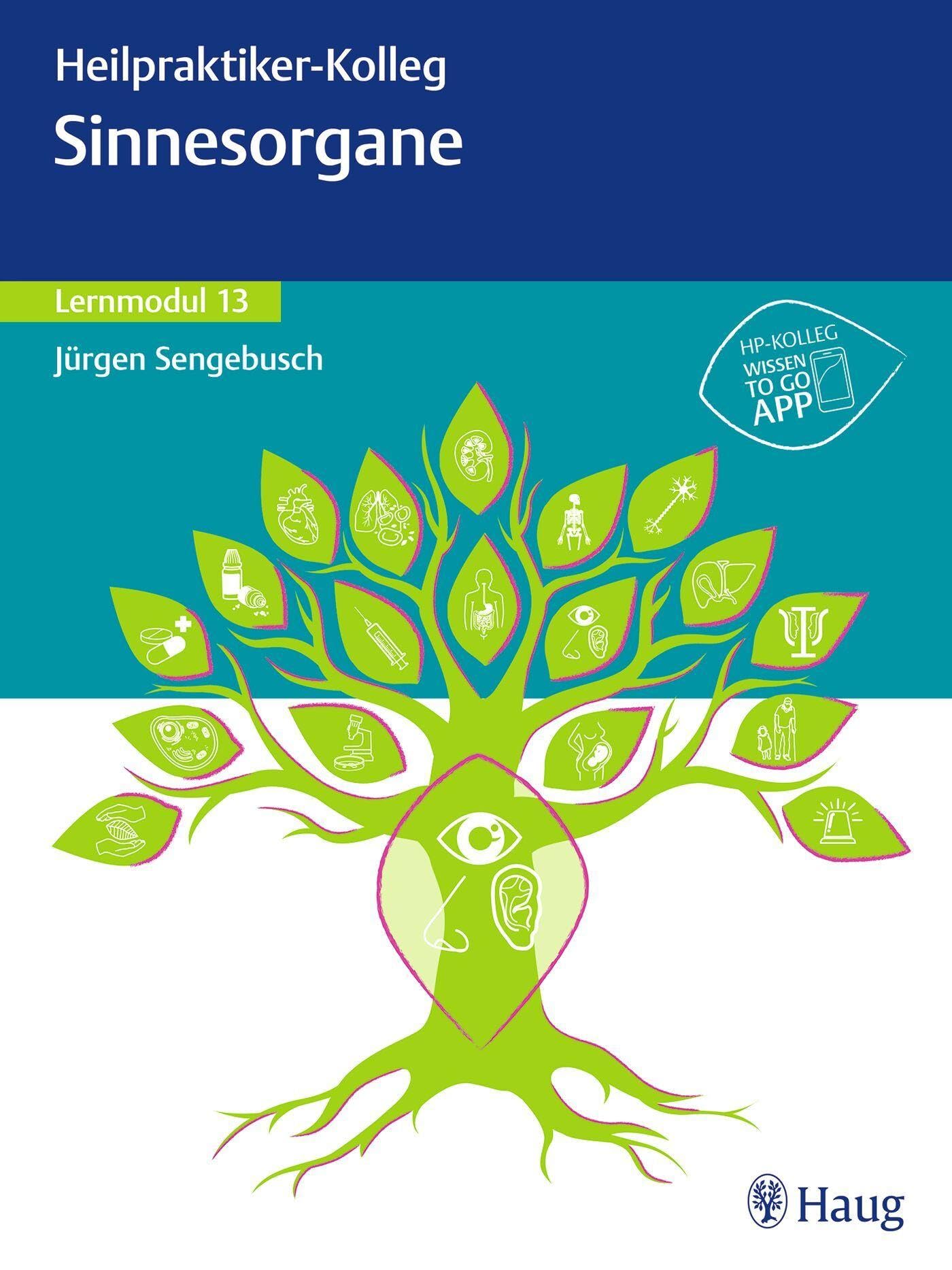 Heilpraktiker-Kolleg - Sinnesorgane - Lernmodul 13 Medicine