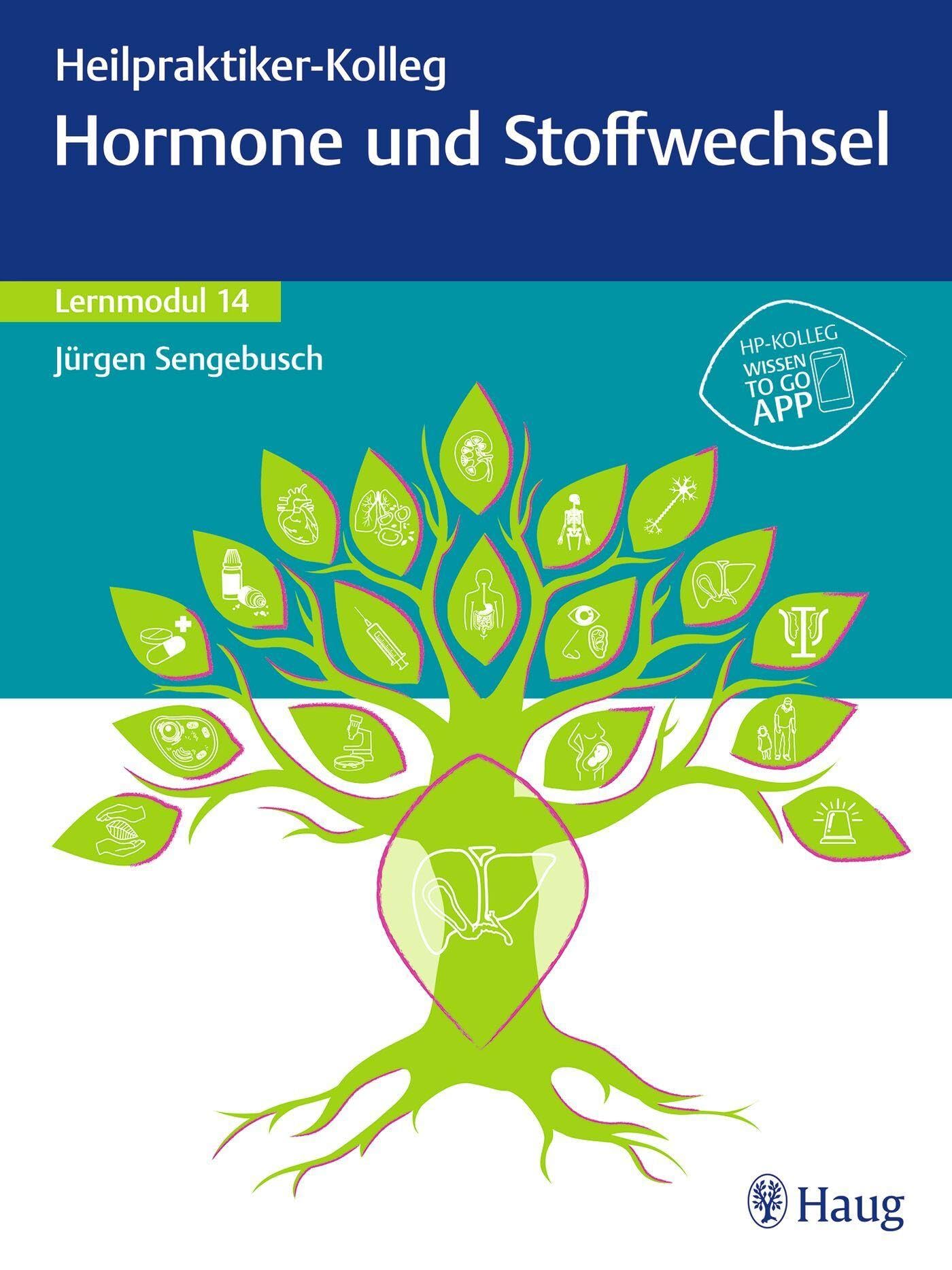 Heilpraktiker-Kolleg - Hormone und Stoffwechsel – Lernmodul 14 Medicine