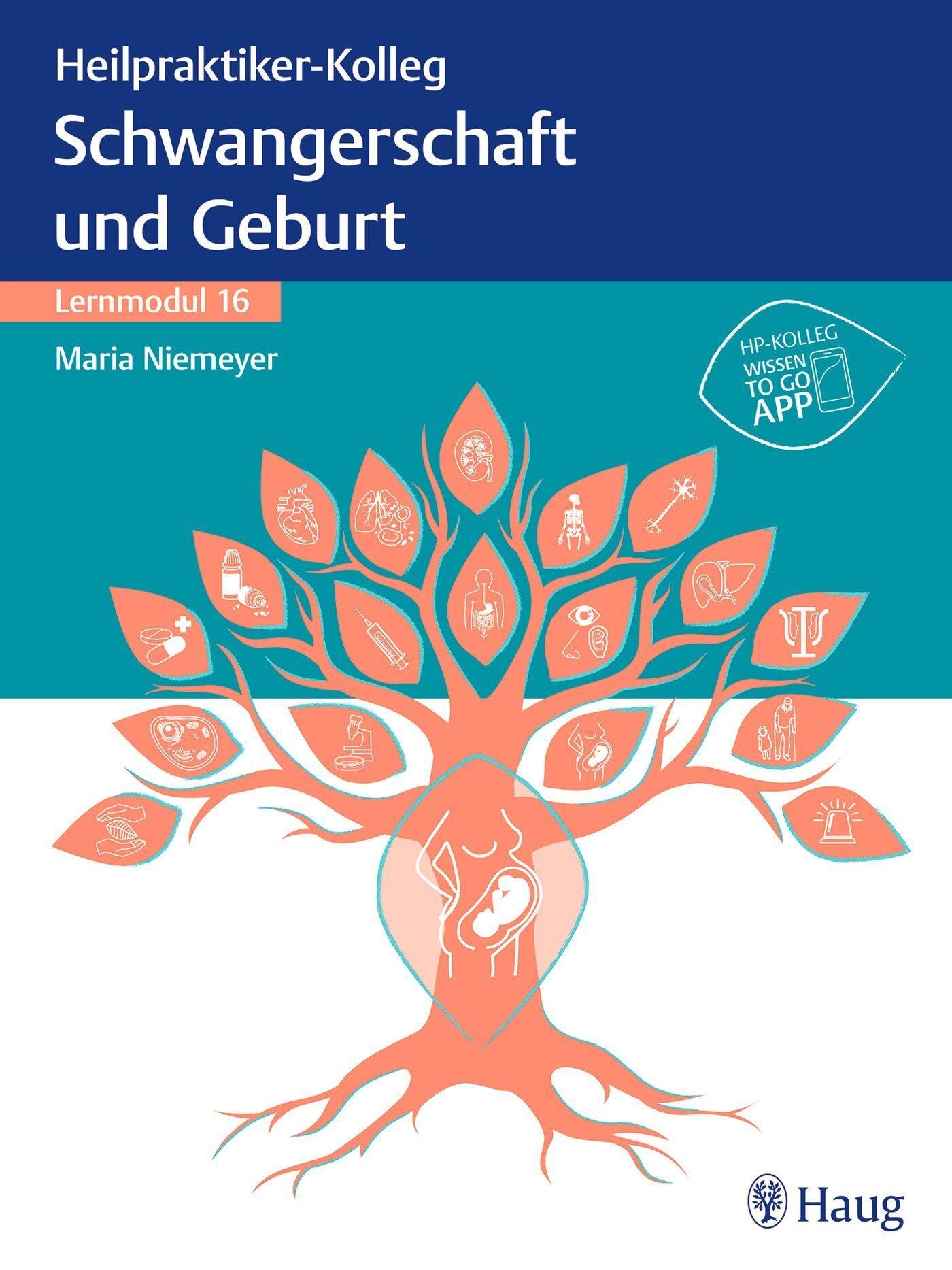 Heilpraktiker-Kolleg - Erkrankungen rund um Schwangerschaft und Geburt – Lernmodul 16 Medicine