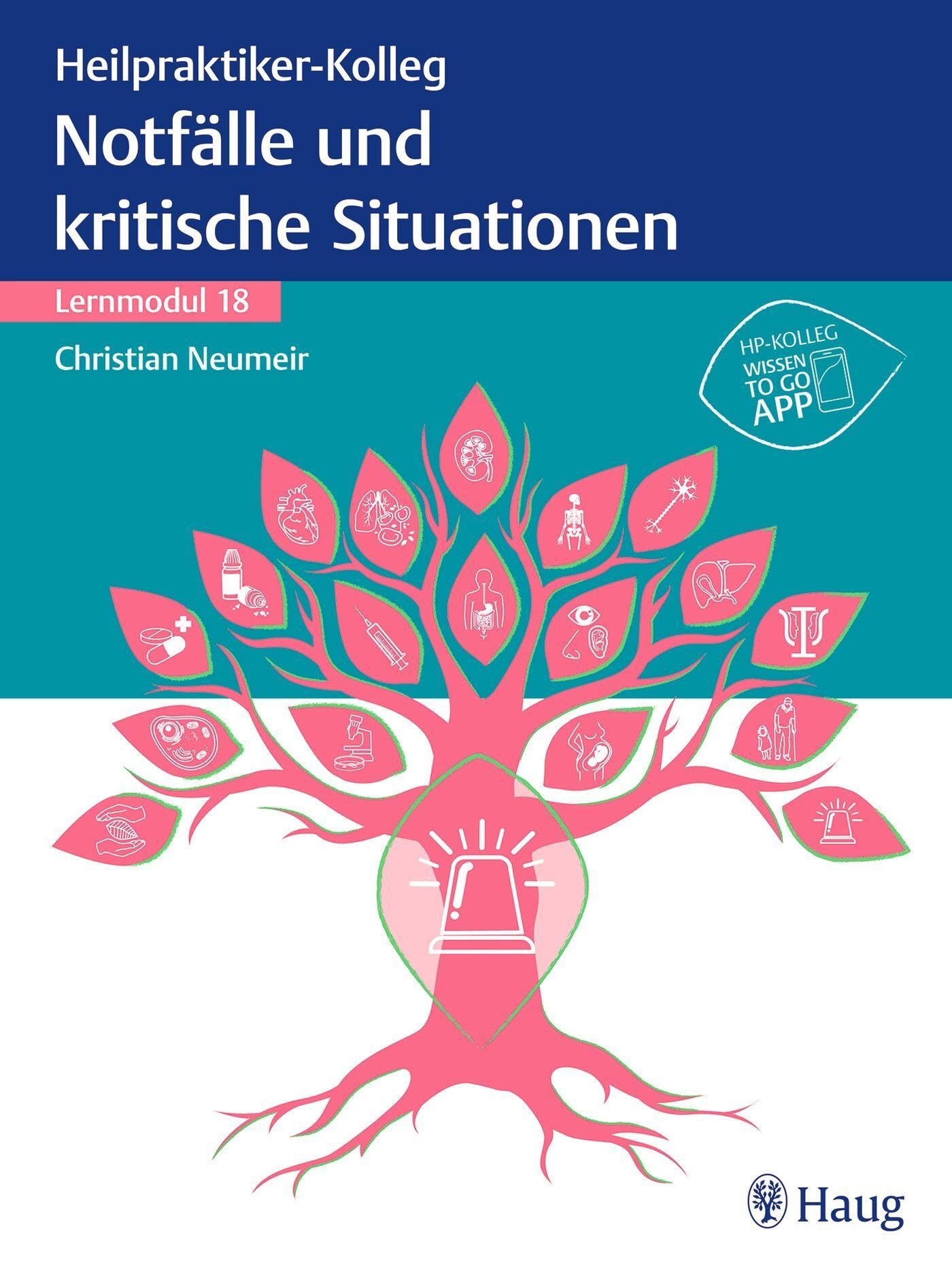 Heilpraktiker-Kolleg - Notfälle und kritische Situationen – Lernmodul 18 Medicine