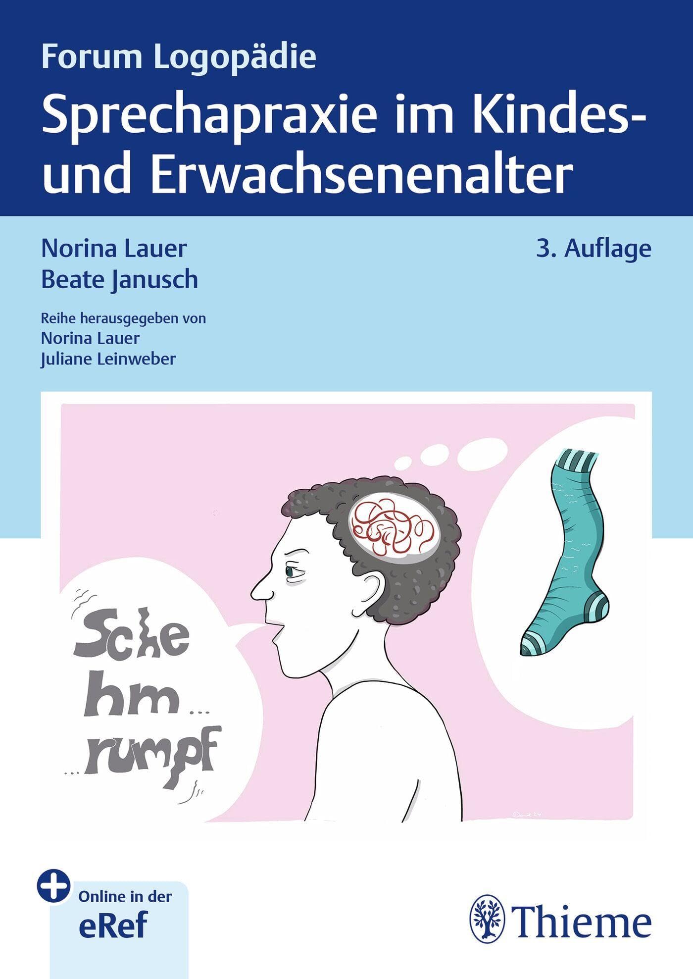 Sprechapraxie im Kindes- und Erwachsenenalter (Forum Logopädie) Medicine