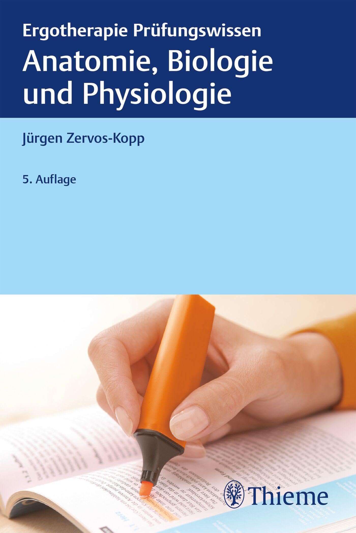 Anatomie, Biologie und Physiologie: Ergotherapie Prüfungswissen Medicine