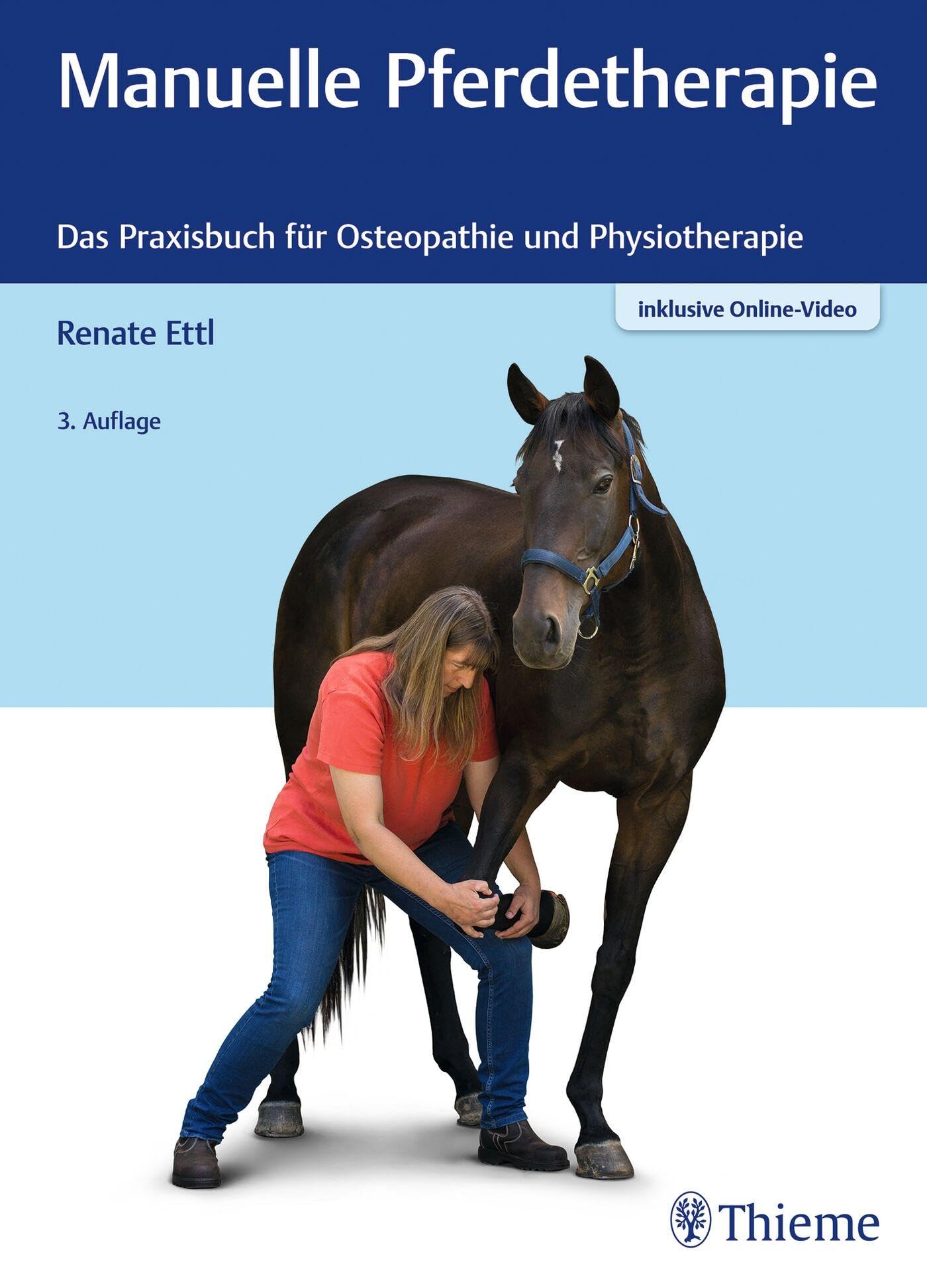 Manuelle Pferdetherapie: Das Praxisbuch für Osteopathie und Physiotherapie Medicine