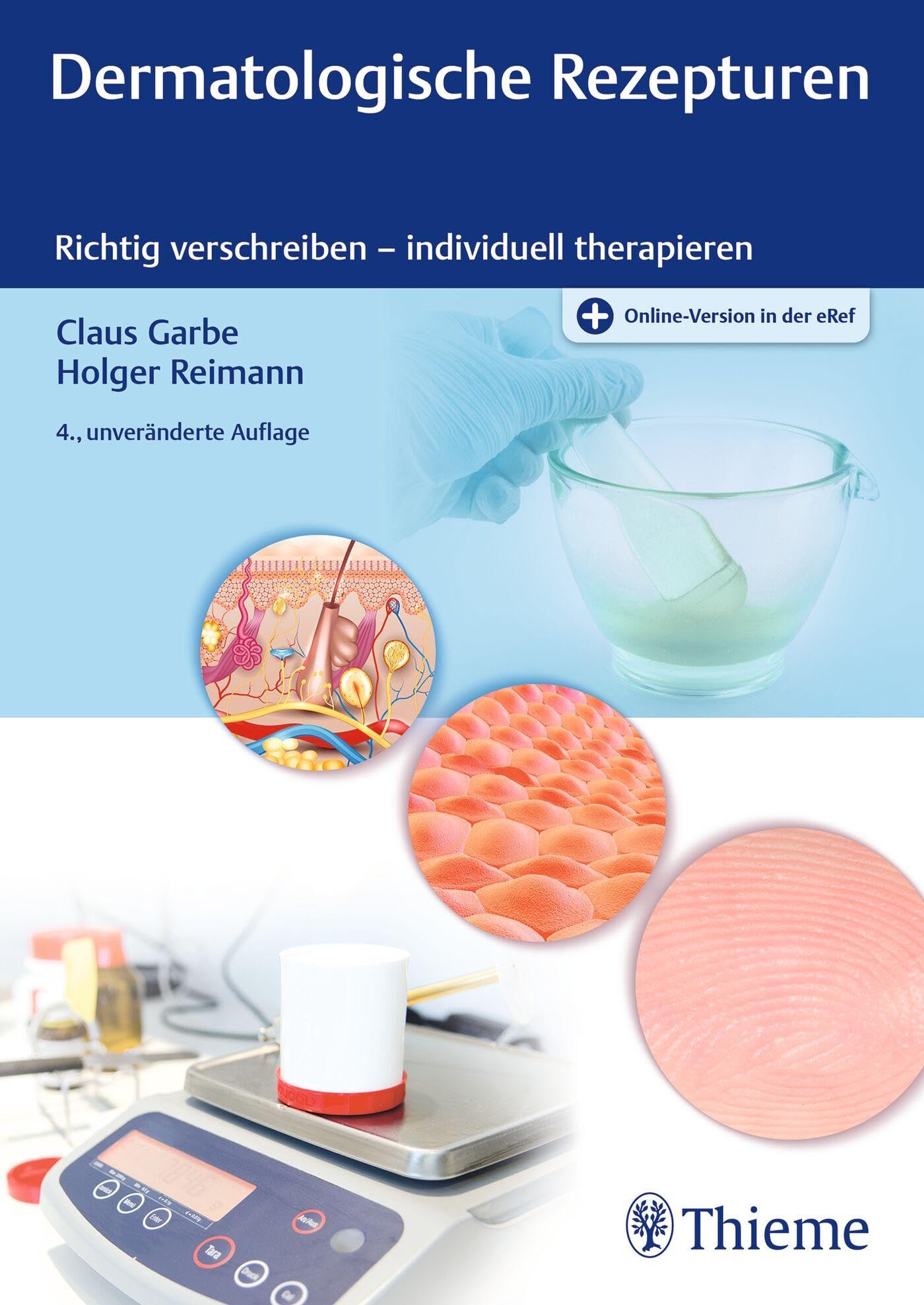 Dermatologische Rezepturen: Richtig verschreiben - individuell therapieren Medicine