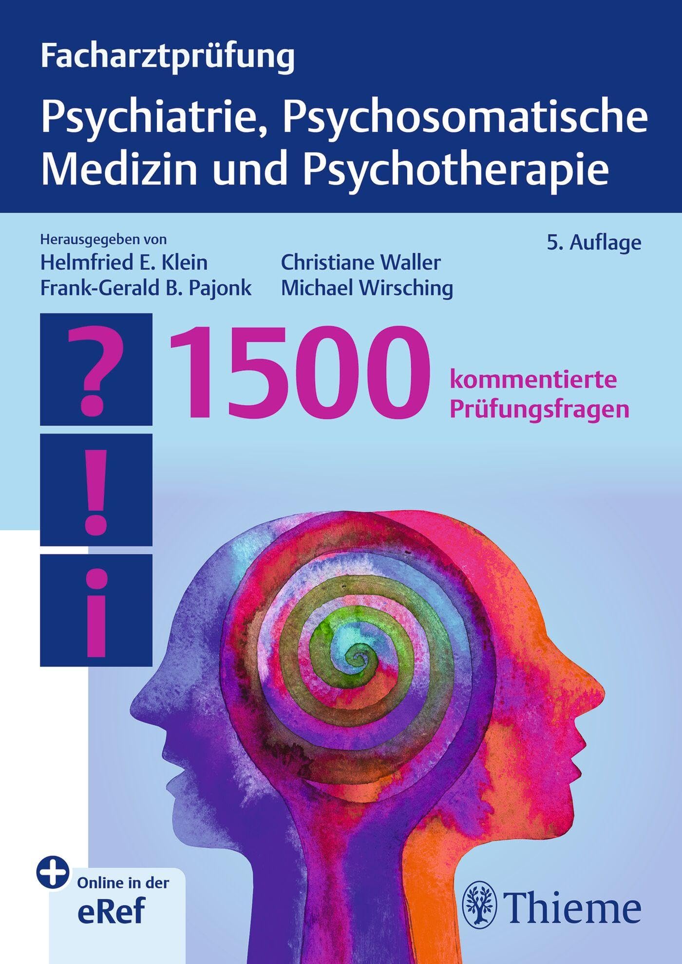 Facharztprüfung Psychiatrie, Psychosomatische Medizin und Psychotherapie Medicine