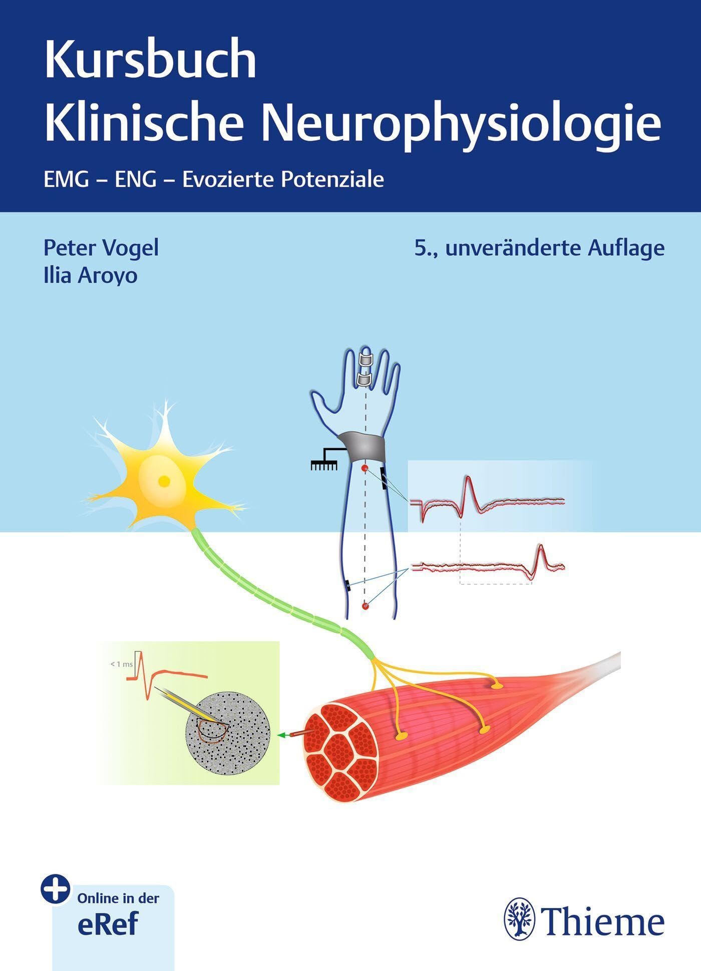 Kursbuch Klinische Neurophysiologie: EMG - ENG - Evozierte Potenziale Medicine