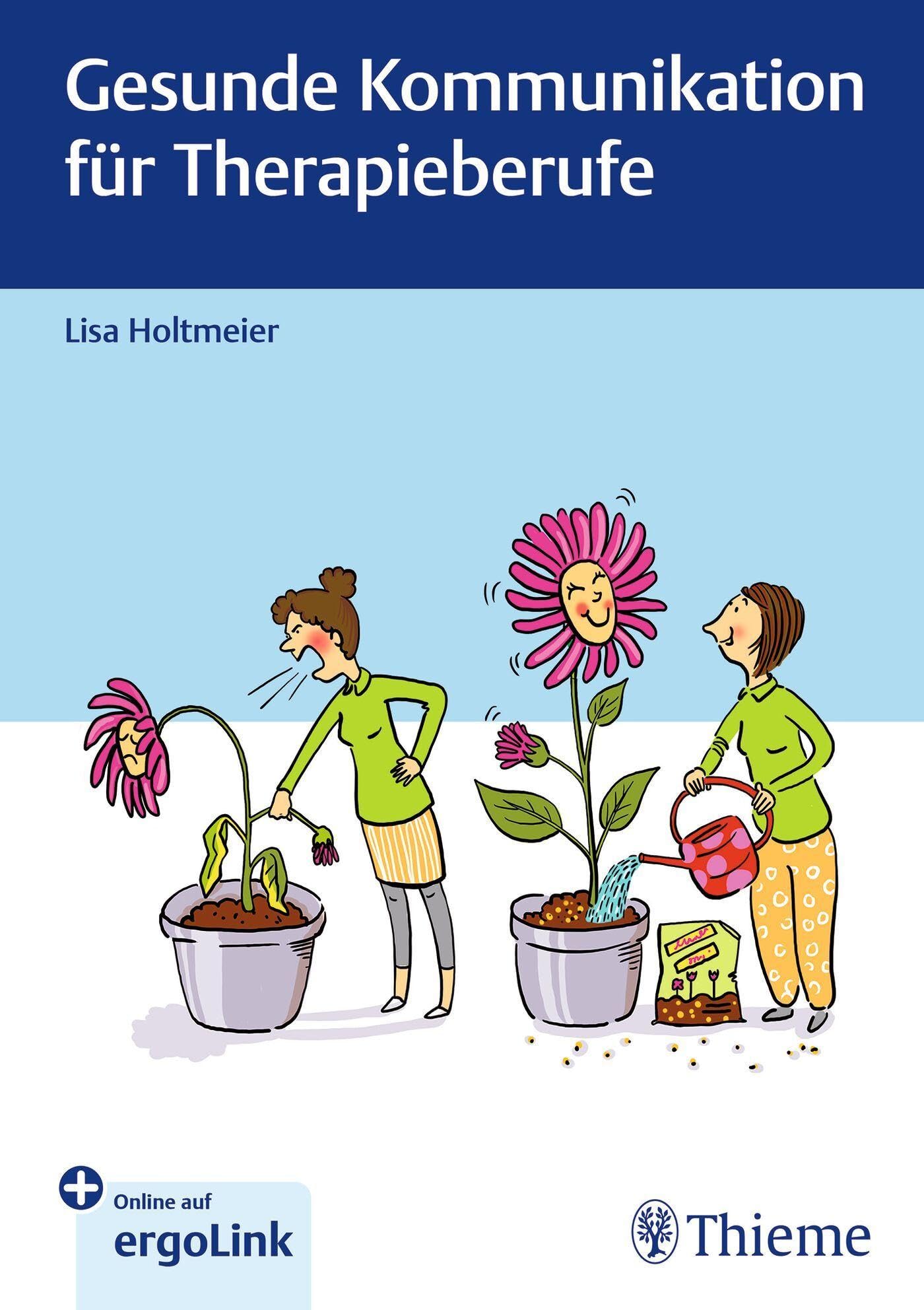 Gesunde Kommunikation für Therapieberufe Medicine
