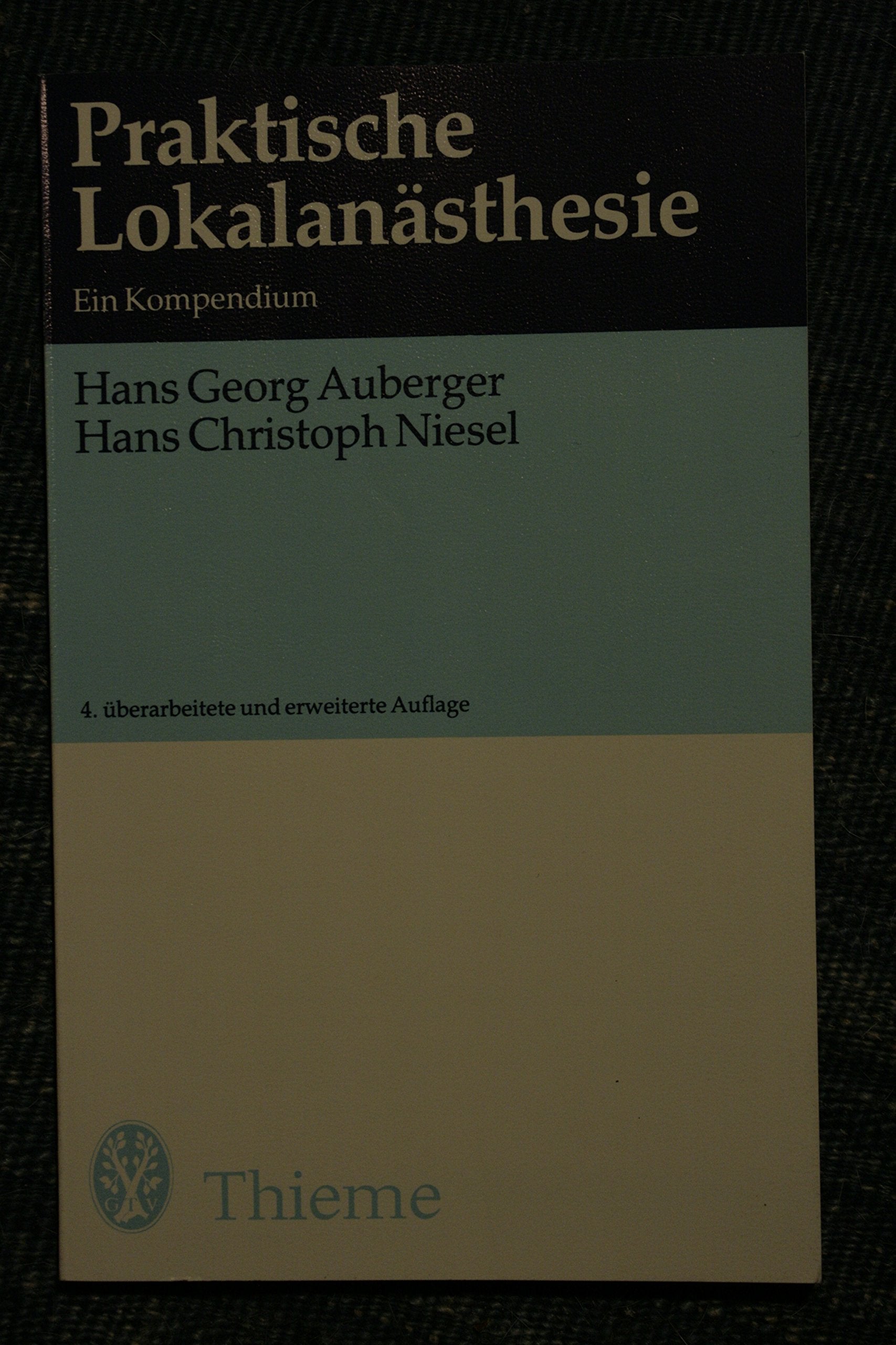 Praktische Lokalanästhesie : e. Kompendium. Books