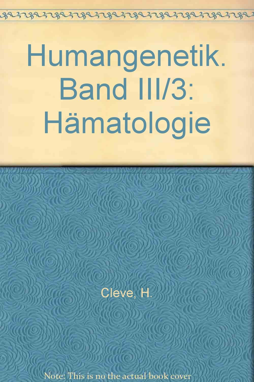 Humangenetik. Band III/3: Hämatologie Books