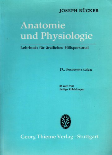Anatomie und Physiologie : Lehrbuch für ärztliches Hilfspersonal Medicine