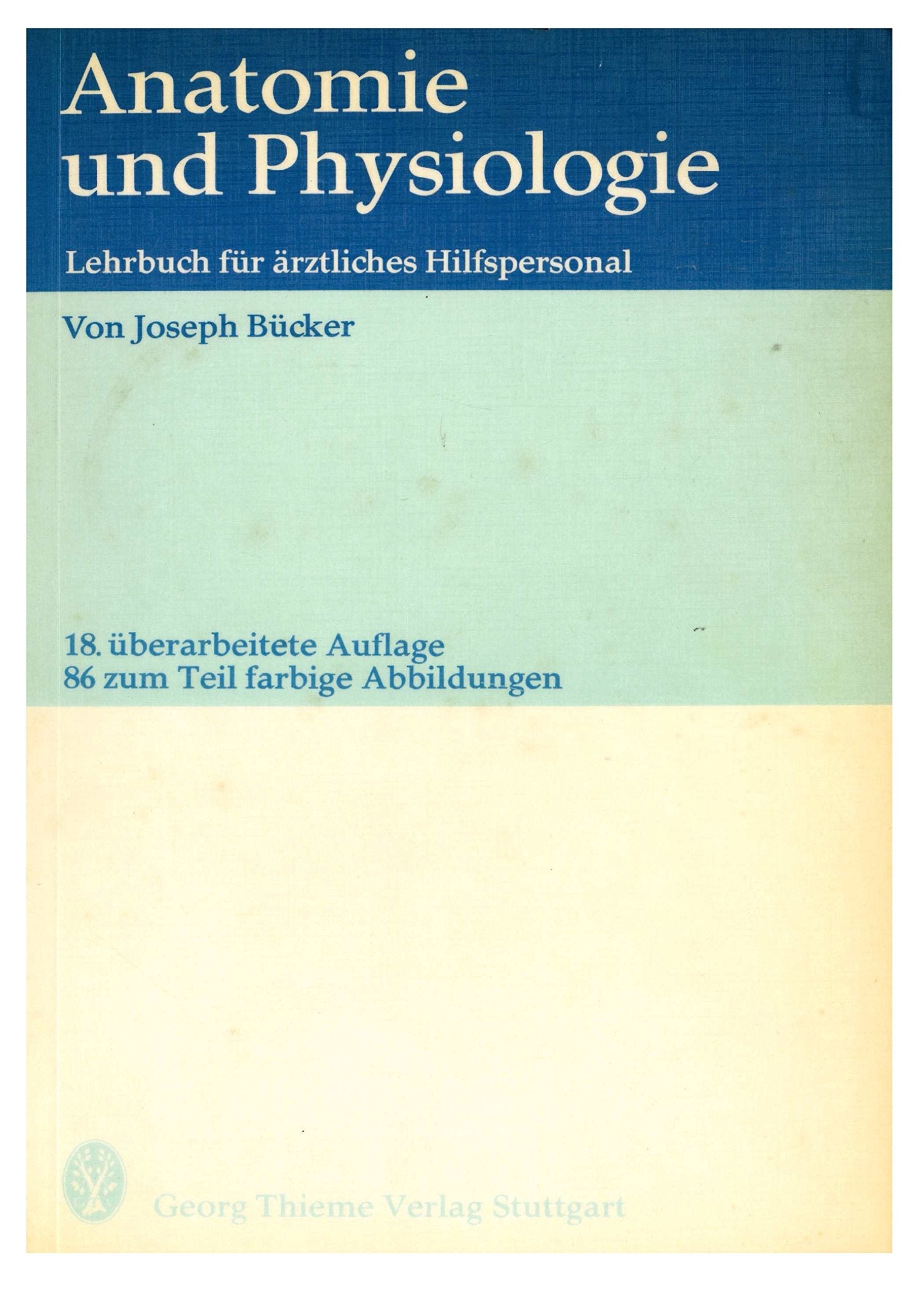 Anatomie und Physiologie : Lehrbuch für ärztliches Hilfspersonal Medicine