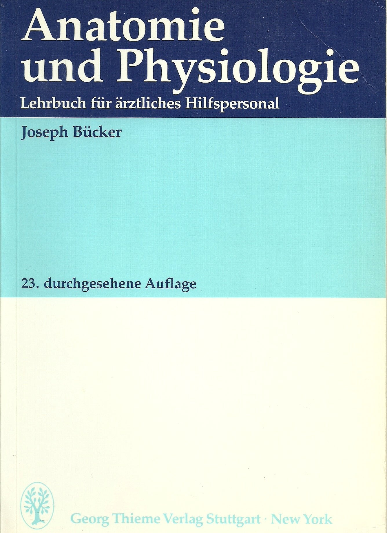 Anatomie und Physiologie. Lehrbuch für ärztliches Hilfspersonal Medicine