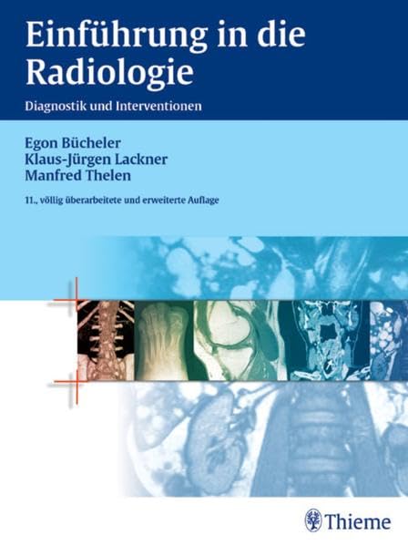 Einführung in die Radiologie: Diagnostik und Interventionen Medicine