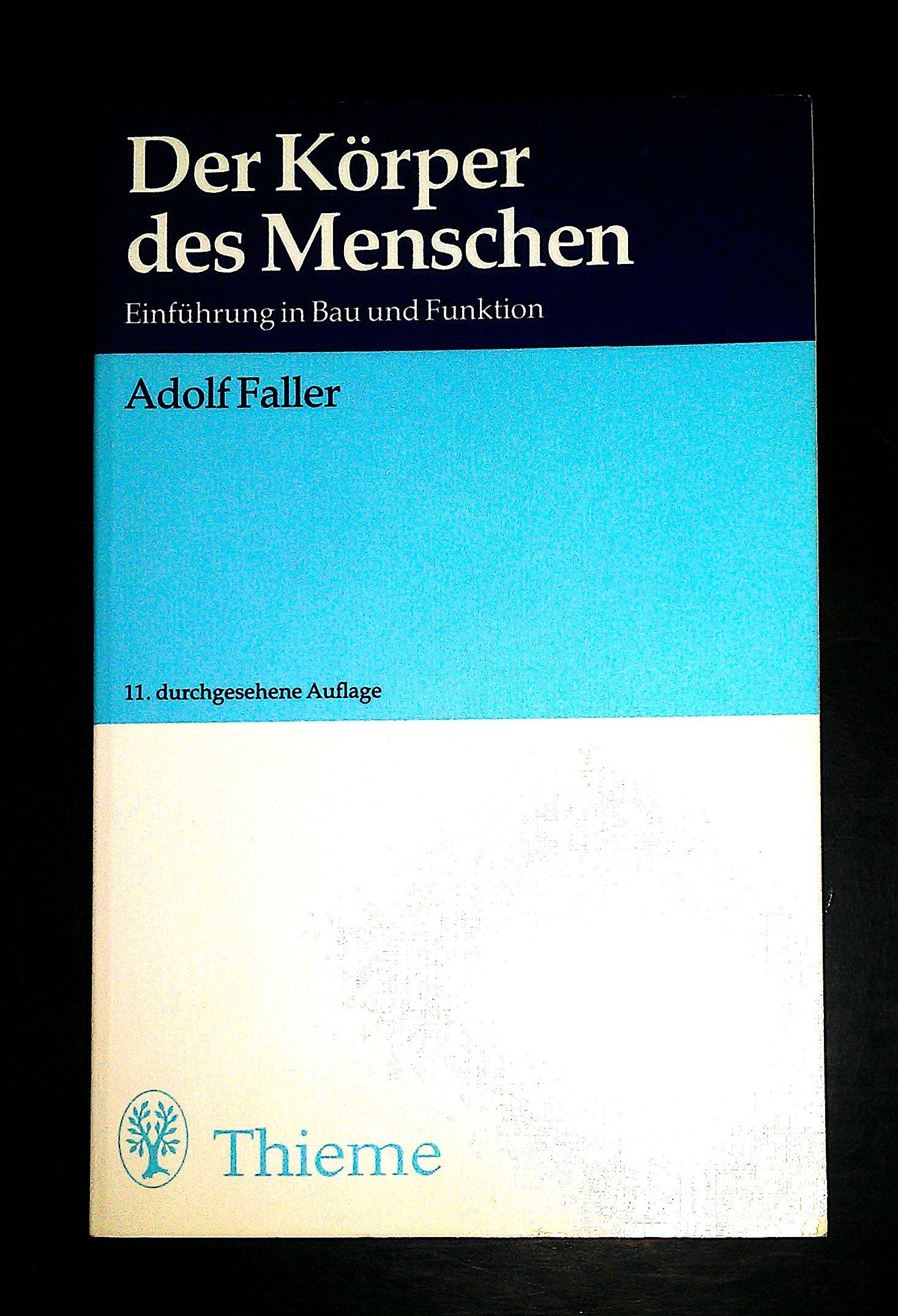 Der Körper des Menschen. Einführung in Bau und Funktion Medicine