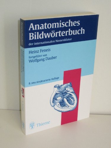 Anatomisches Bildwörterbuch. der internationalen Nomenklatur Medicine