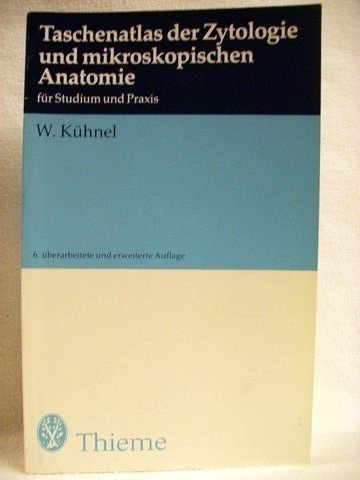 Taschenatlas der Zytologie und mikroskopischen Anatomie für Studium und Praxis Books