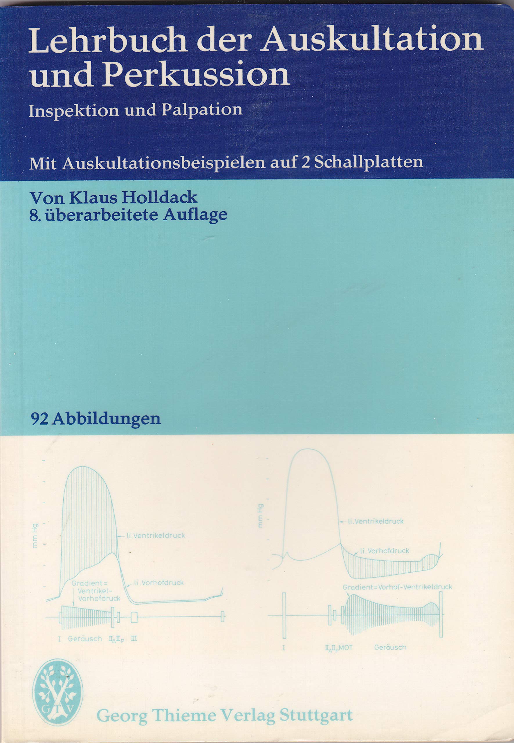 Lehrbuch der Auskultation und Perkussion : Inspektion u. Palpation; mit Auskultationsbeisp. auf 2 Schallplatten. (Single`s) Books