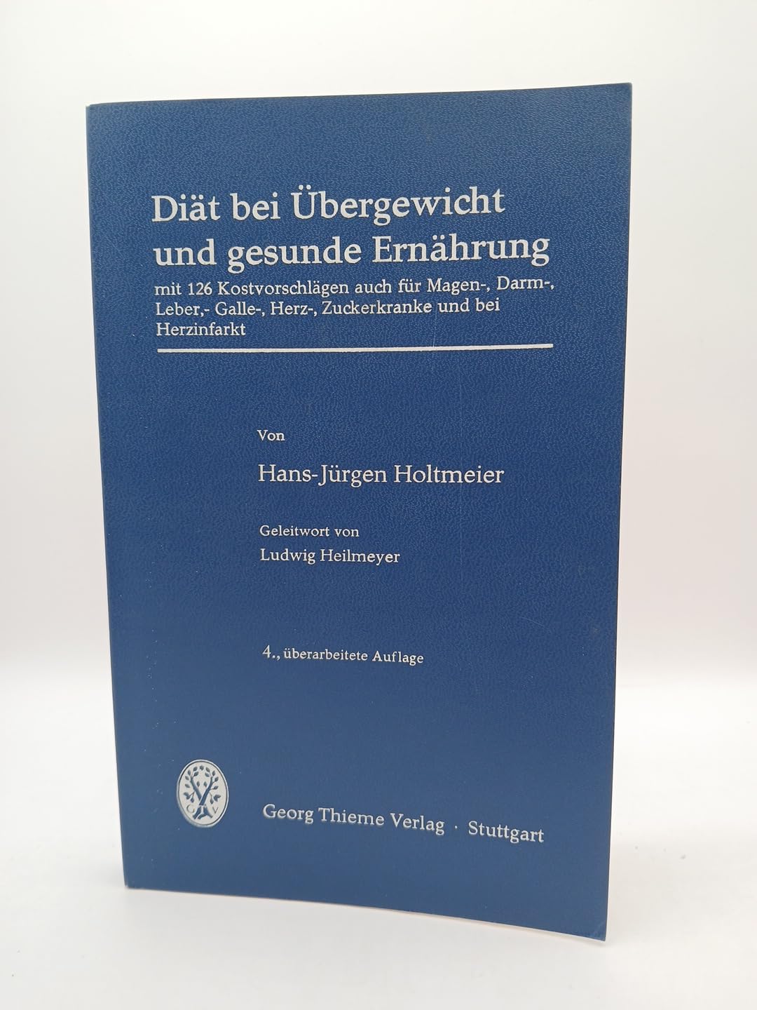 Diät bei Übergewicht und gesunde Ernährung. mit 126 Kostvorschlägen auch für Magen-Darm-Leber-Galle-Herz-Zuckerkranke und bei Herzinfarkt. 5. Auflage. Books