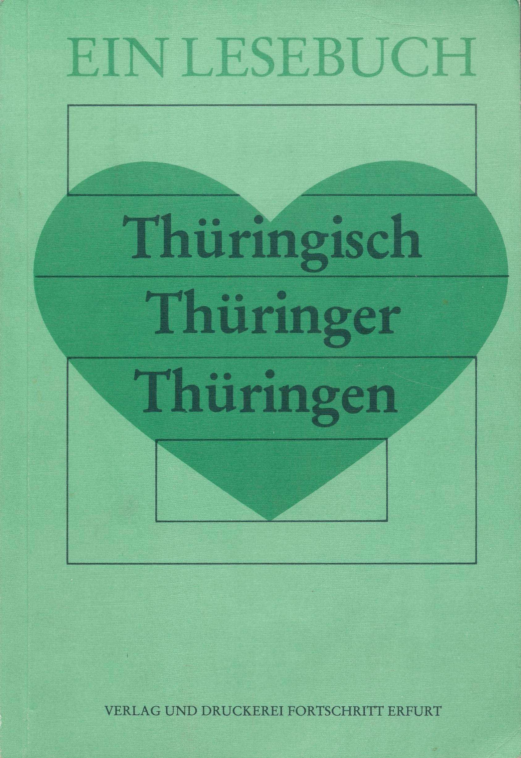 Thüringisch, Thüringer, Thüringen. Ein Lesebuch Books