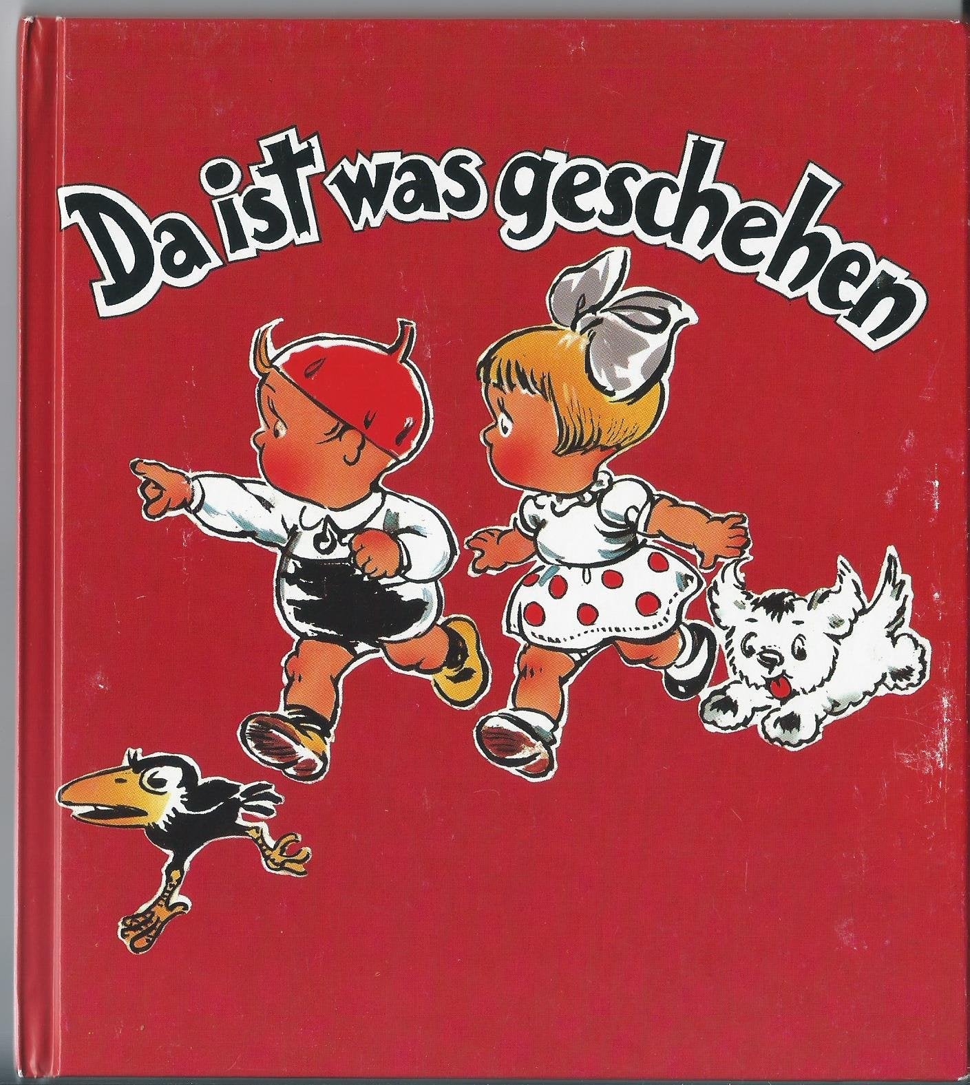 Da ist was geschehen! Hanni, Fritz und Putzi und der Rabe Kolk auf kunterbunten Wegen. Books