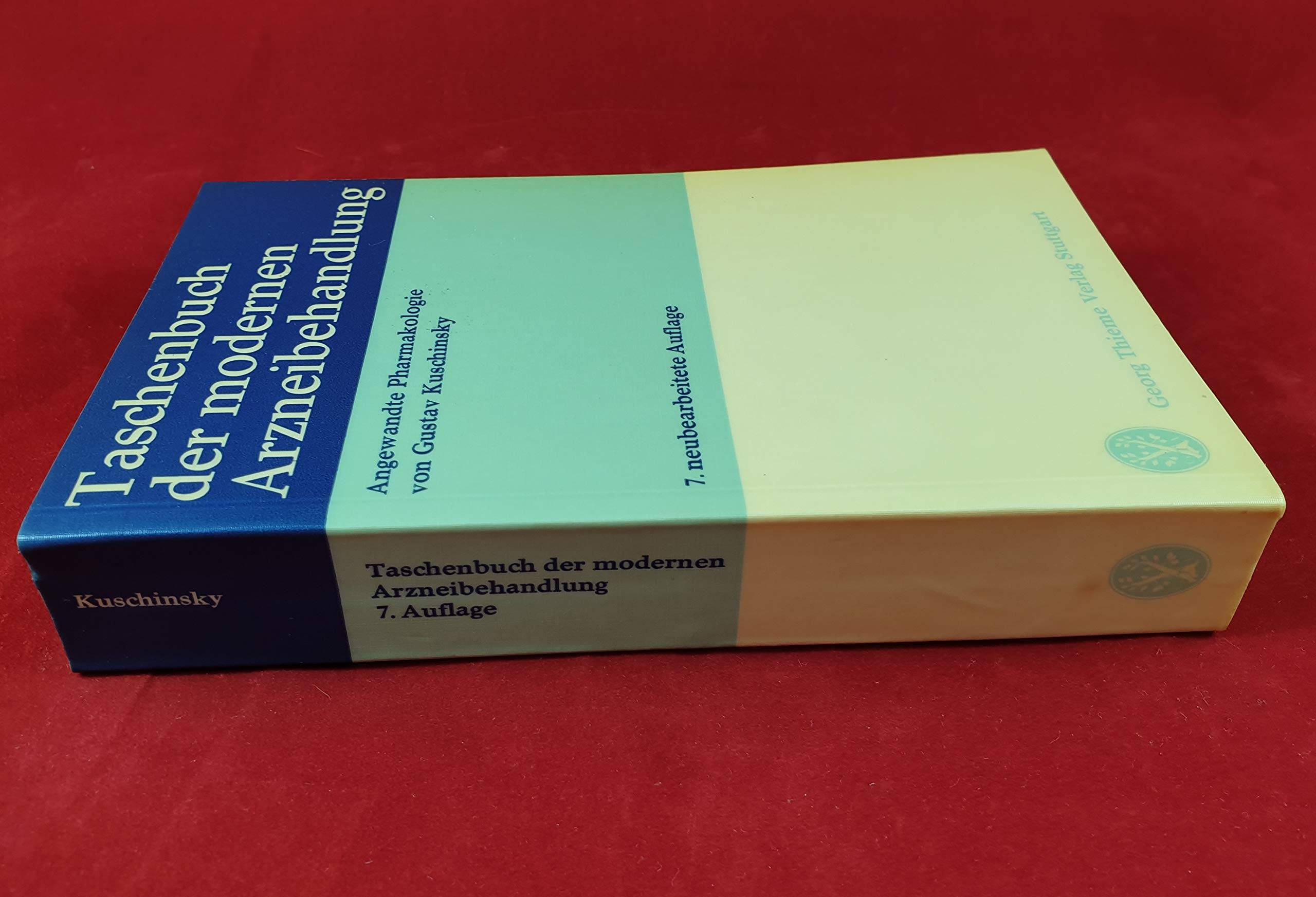 Taschenbuch der modernen Arzneibehandlung. Angewandte Pharmakologie. Medicine