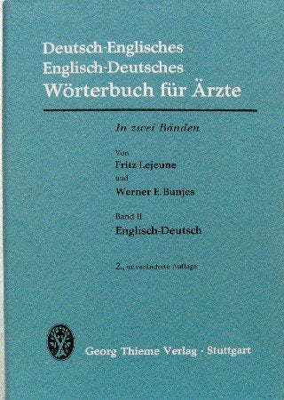 Wörterbuch für Ärzte in 2 Bänden - 2.terTeil eines zweibändigen Werkes Englisch-Deutsch Von A bis Z - (Medical Dictionary English -German ) Medicine