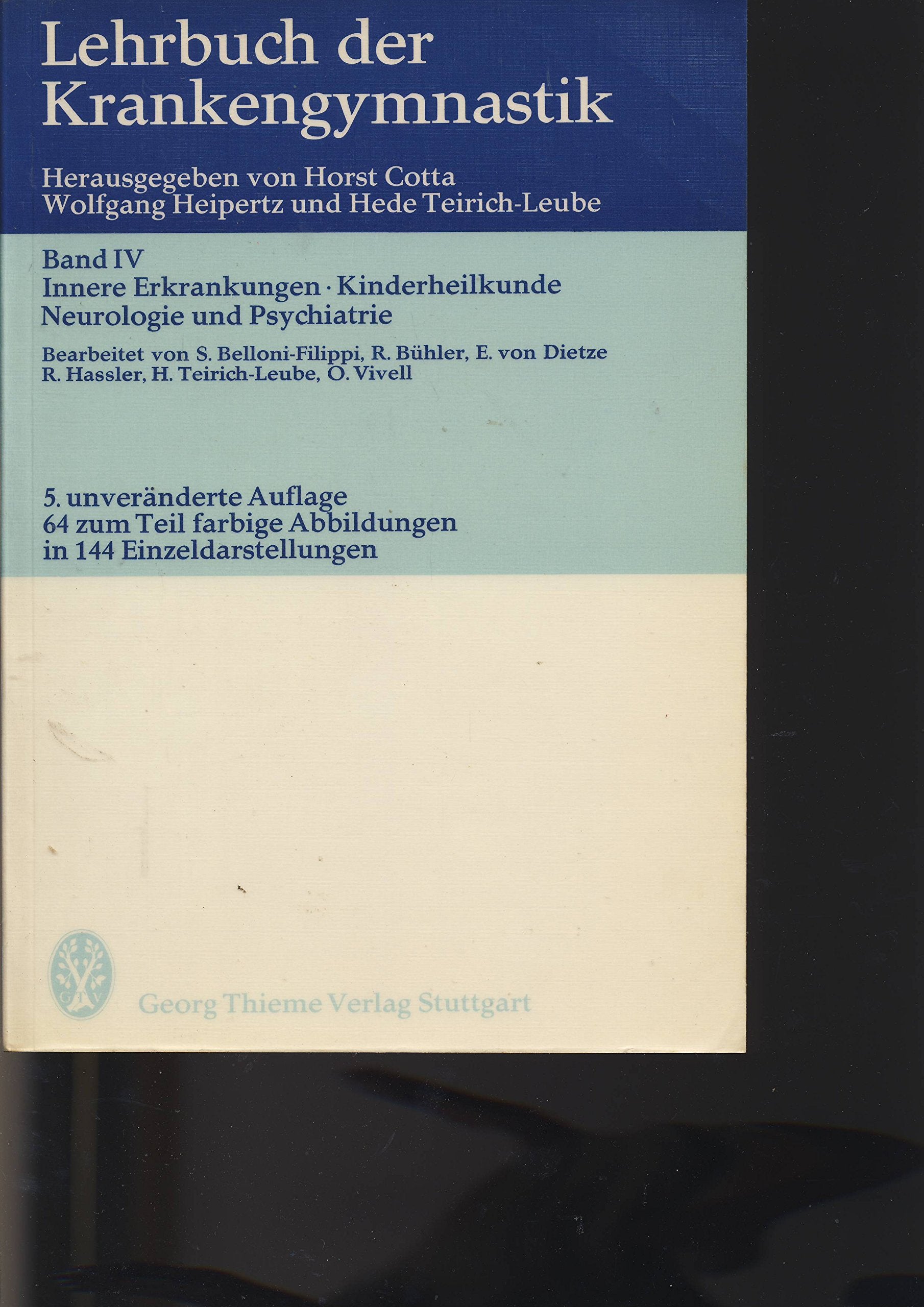 Innere Erkrankungen, Kinderheilkunde, Neurologie und Psychiatrie. (Bd. IV) Medicine