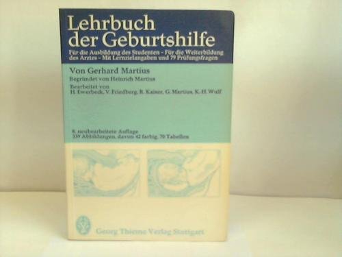 Lehrbuch der Geburtshilfe. Für die Ausbildung des Studenten. Für die Weiterbildung des Arztes. Mit Lernzielangaben und 79 Prüfungsfragen. Books