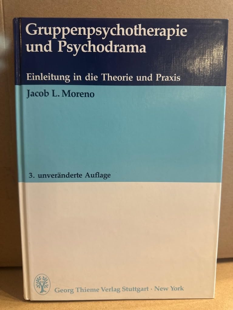 Gruppenpsychotherapie und Psychodrama. Einleitung in die Theorie und Praxis Psychology