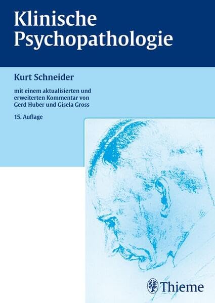 Klinische Psychopathologie: Mit e. Kommentar v. Gerd Huber u. Gisela Gross Medicine