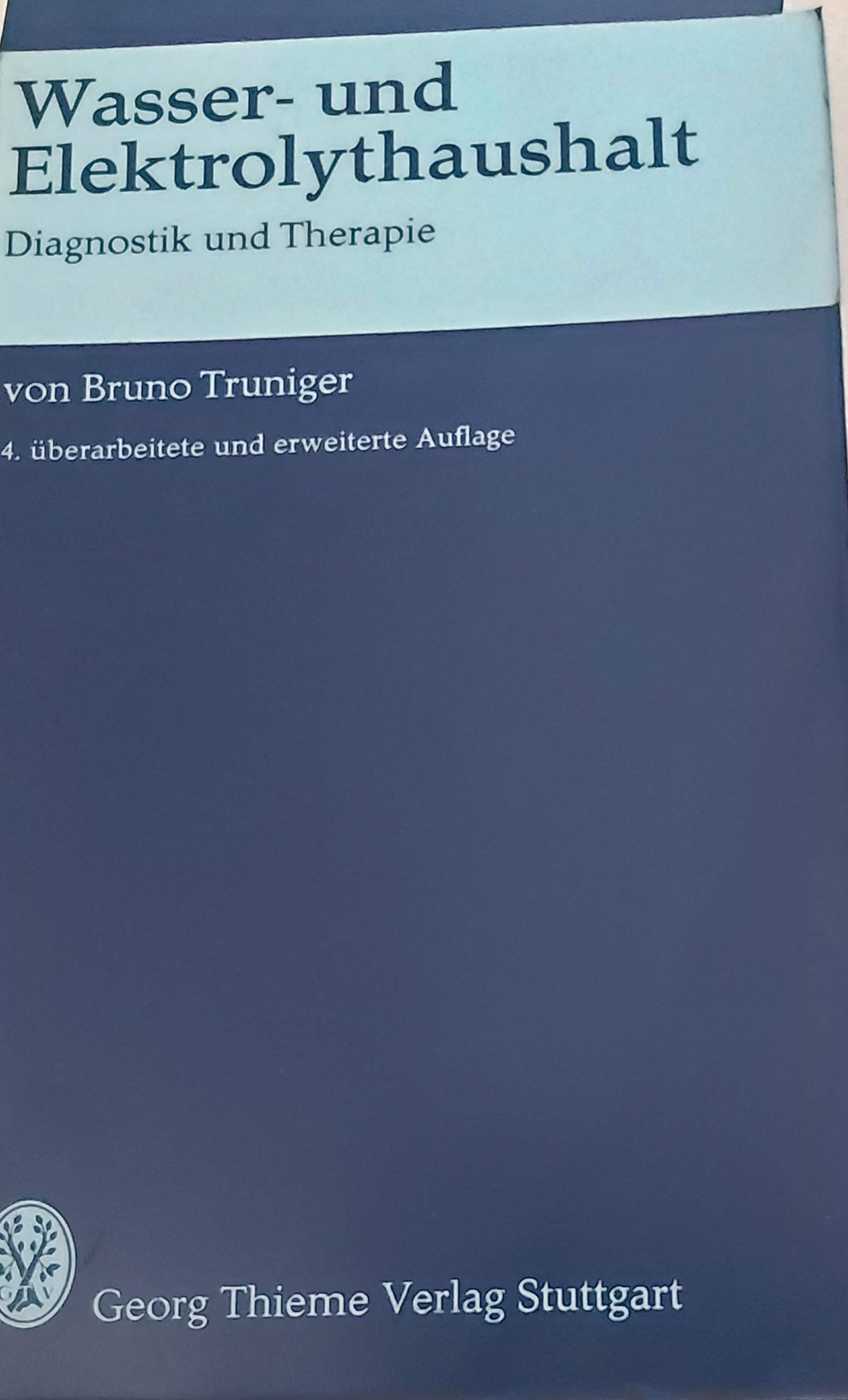 Wasser- und Elektrolythaushalt : Diagnostik u. Therapie; 23 Tab. Books