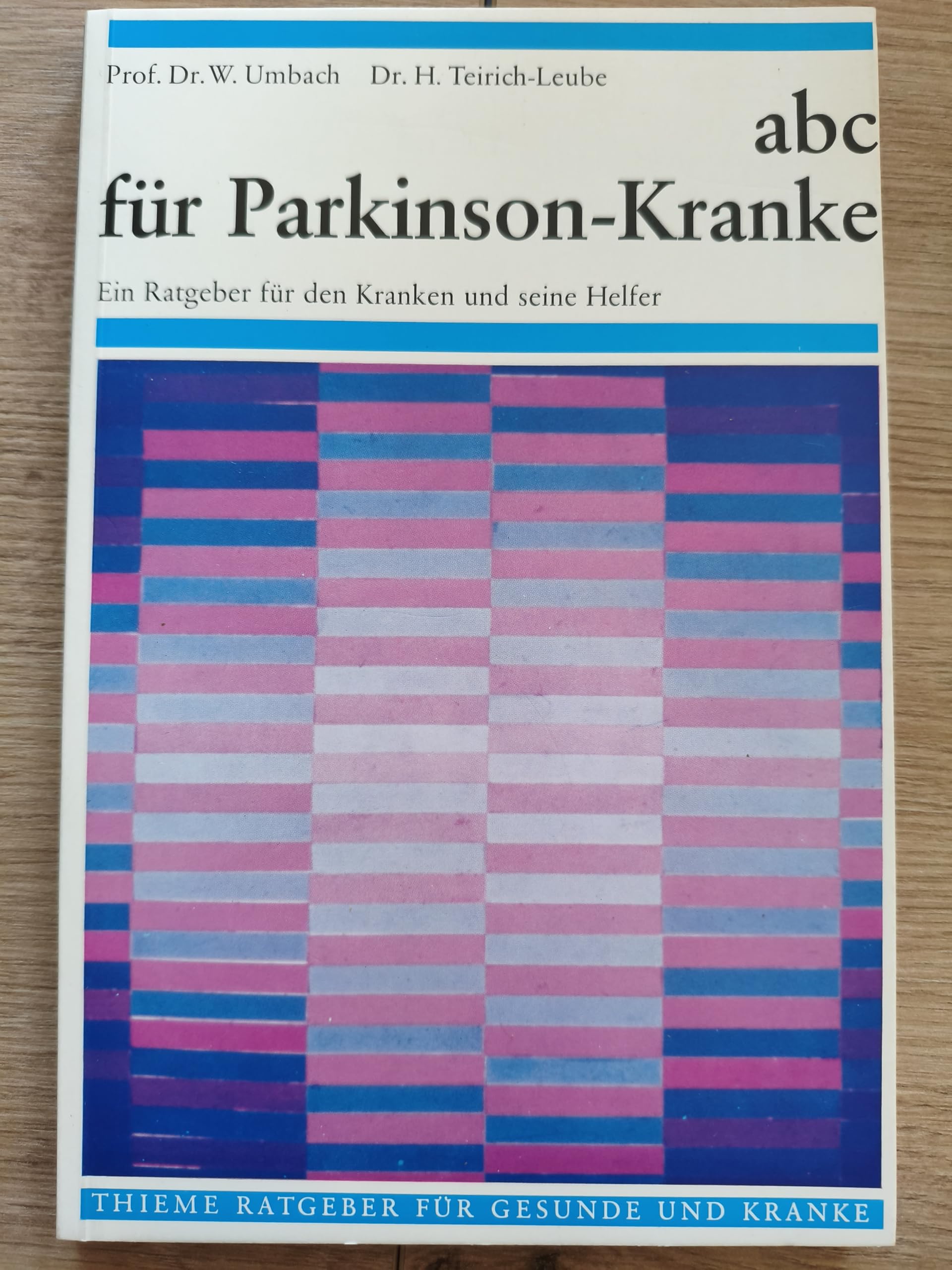 ABC für Parkinsonkranke. Ein Ratgeber für den Kranken und seine Helfer Books