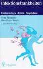 Infektionskrankheiten. Epidemiologie, Klinik, Immunprophylaxe Medicine
