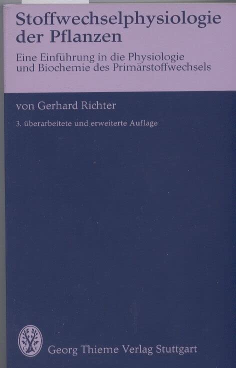 Stoffwechselphysiologie der Pflanzen: E. Einf. in Physiologie u. Biochemie d. Primarstoffwechsels (Flexible Taschenbucher : Nat) (German Edition) Books