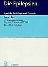 Die Epilepsien (Spezielle Pathologie und Therapie) Medicine