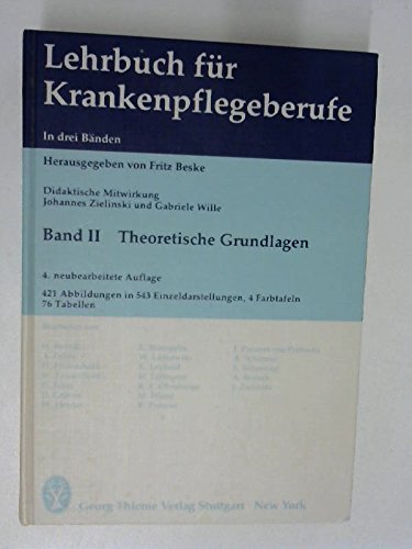 Lehrbuch für Krankenpflegeberufe in drei Bänden. Band 2: Theoretische Grundlagen - Fritz Beske (Hrsg.) book