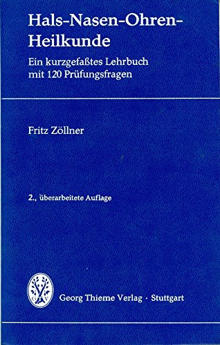 Hals-Nasen-Ohren-Heilkunde. Ein kurzgefasstes Lehrbuch mit 120 Prüfungsfragen Books