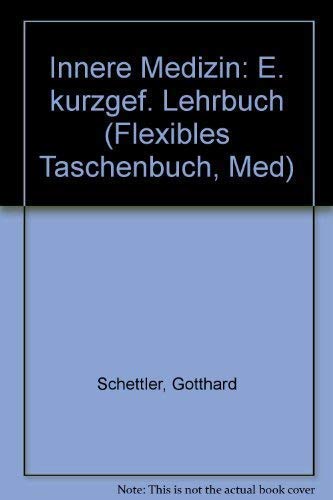 Innere Medizin: E. kurzgef. Lehrbuch (Flexibles Taschenbuch, Med) (German Edition) Books