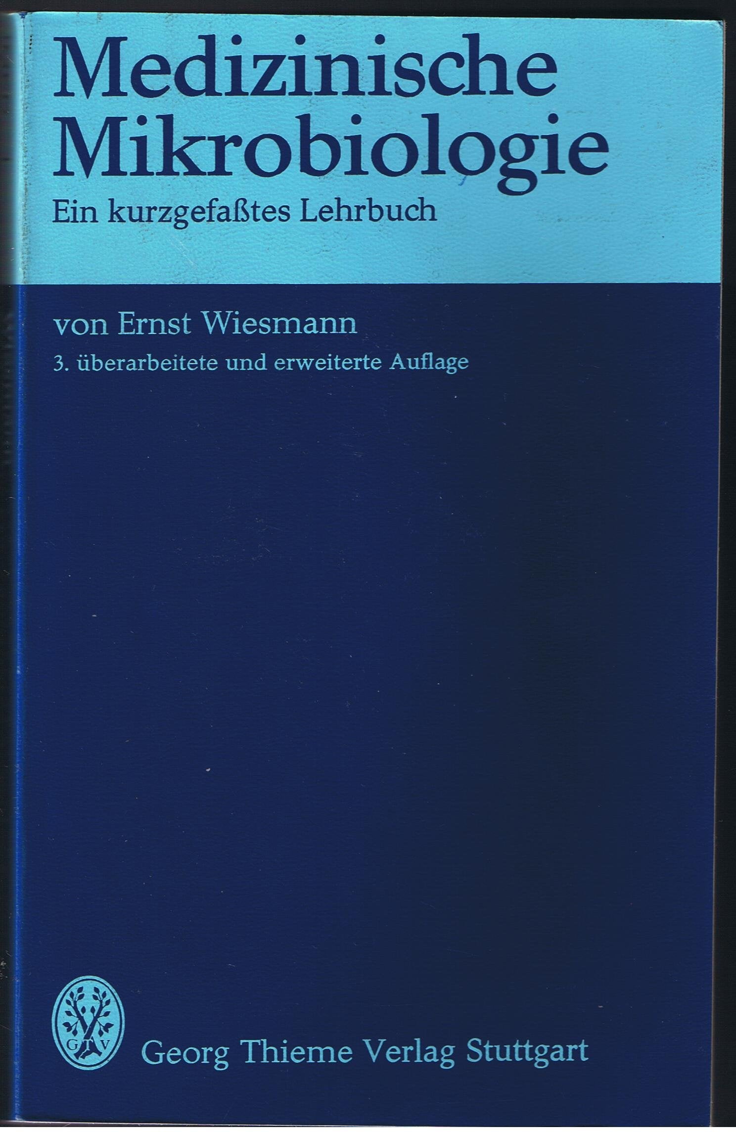 Medizinische Mikrobiologie. Ein kurzgefaßtes Lehrbuch Medicine