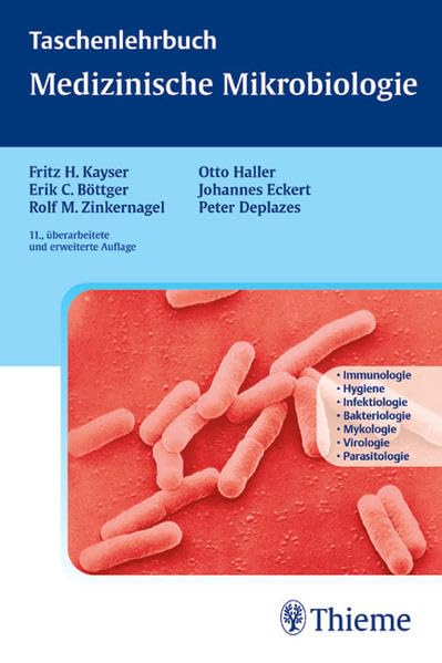 Medizinische Mikrobiologie: Grundlagen, Bakteriologie, Mykologie, Virologie, Parasitologie, Organsysteme Medicine