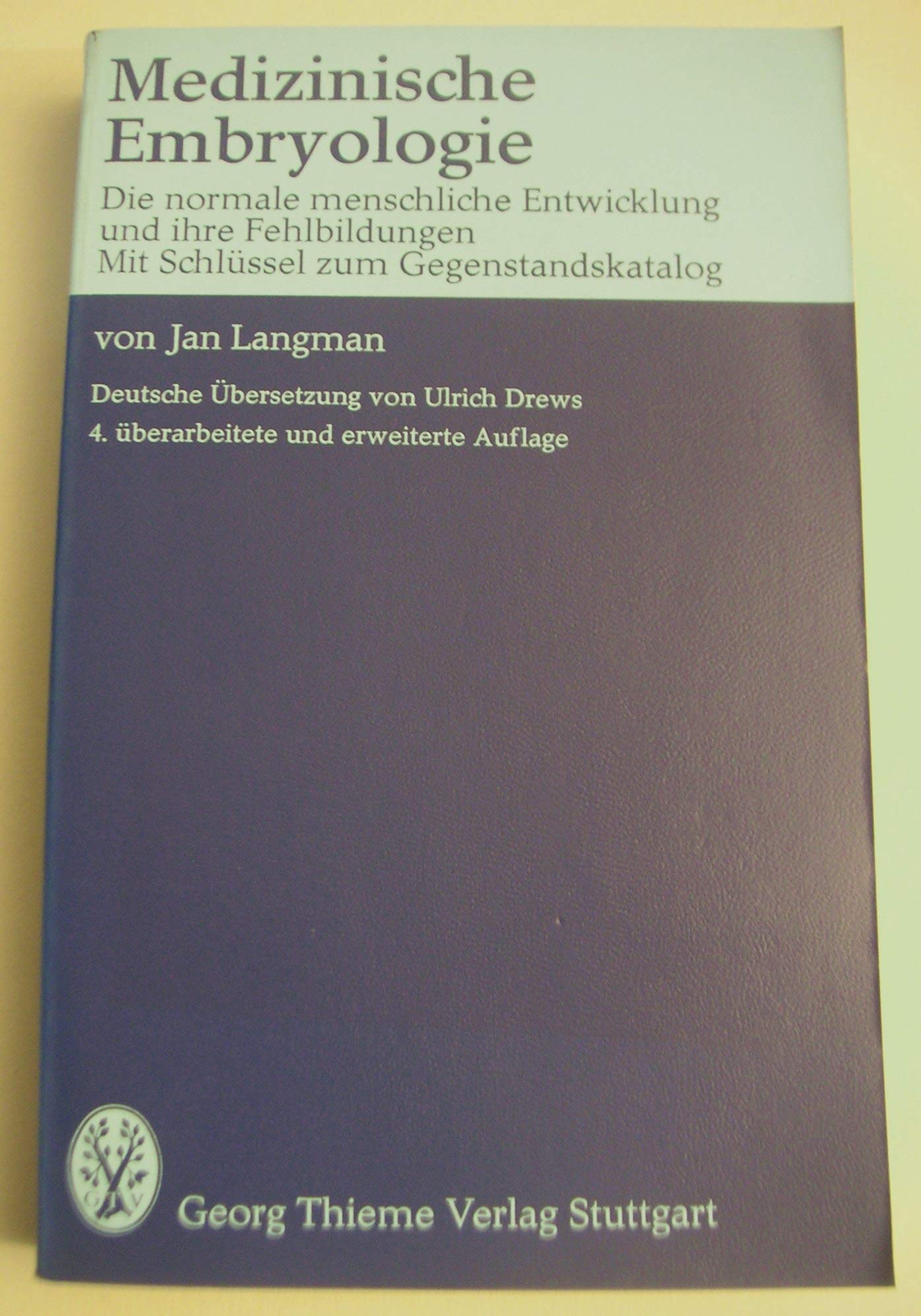 Medizinische Embryologie : die normale menschl. Entwicklung u. ihre Fehlbildungen. Books