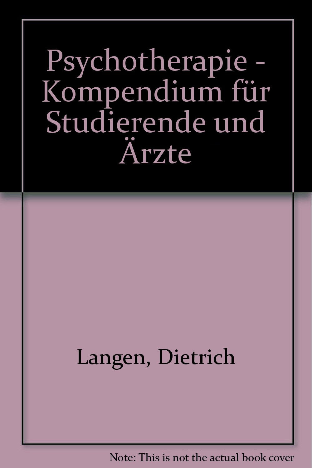 Psychotherapie. Kompendium für Studierende und Ärzte Psychology
